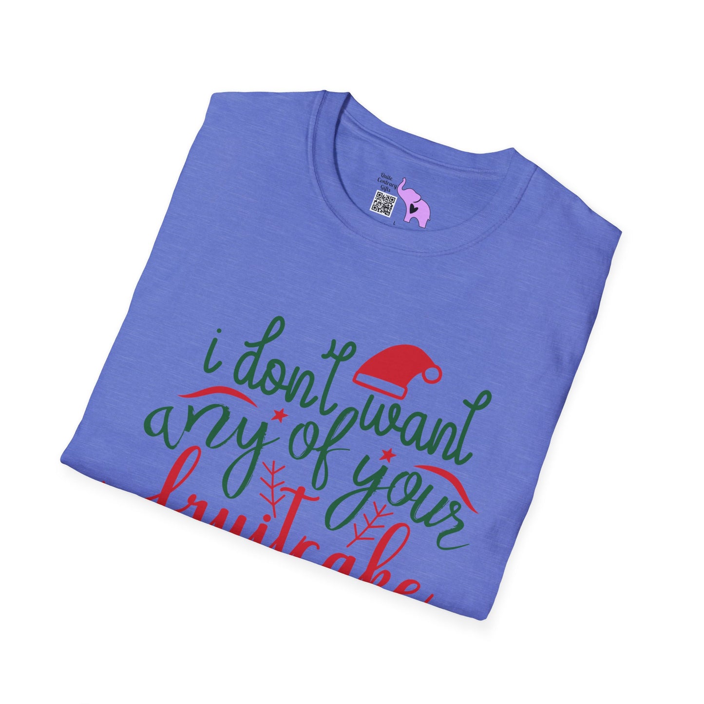 I Don't Want Any Of Your Fruitcake, Janice Adult T-shirt