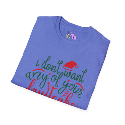 I Don't Want Any Of Your Fruitcake, Janice Adult T-shirt