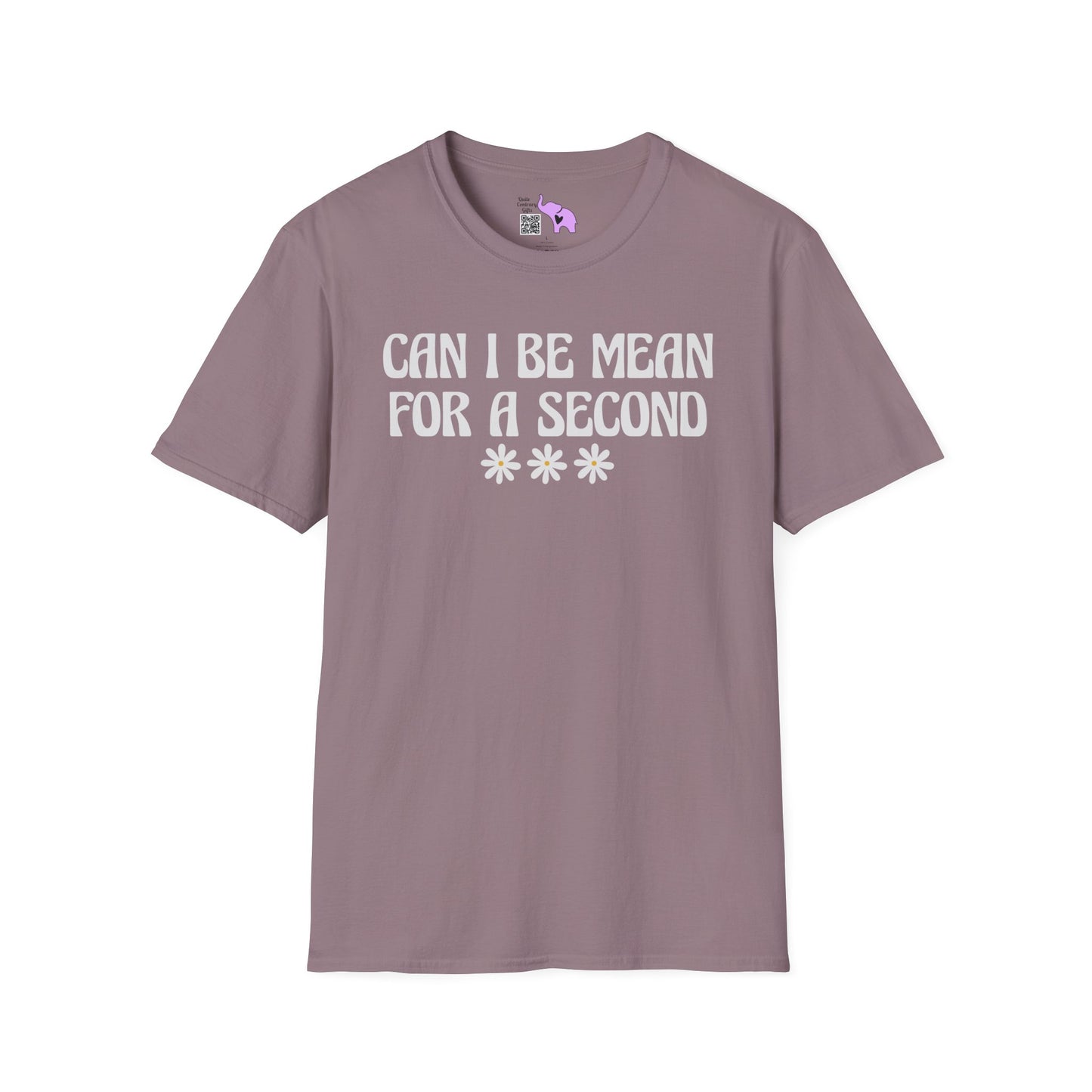 Can I Be Mean For A Second Adult T-shirt