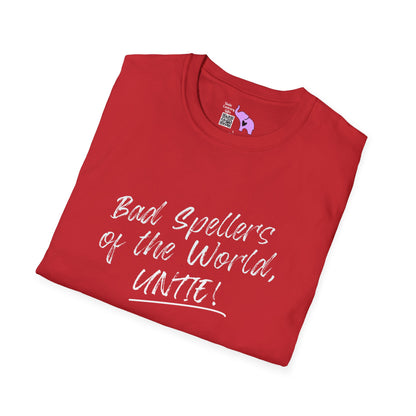 Bad Spellers of the World, Untie! Adult T-shirt