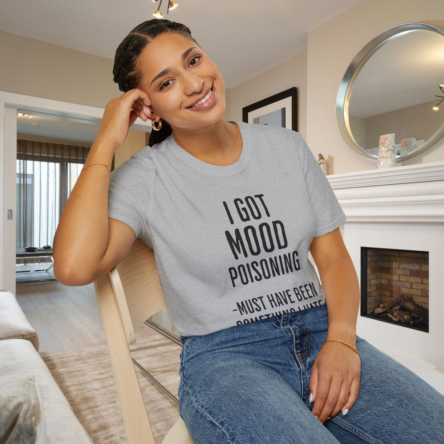 I Got Mood Poisoning Must Have Been Something I Hate Adult T-shirt