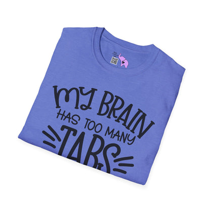 My Brain Has Too Many Tabs Open Adult T-shirt
