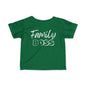 Family Boss Infant T-Shirt