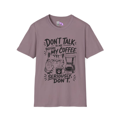 Don't Talk To Me Before My Coffee Seriously Don't (Cat) Adult T-shirt