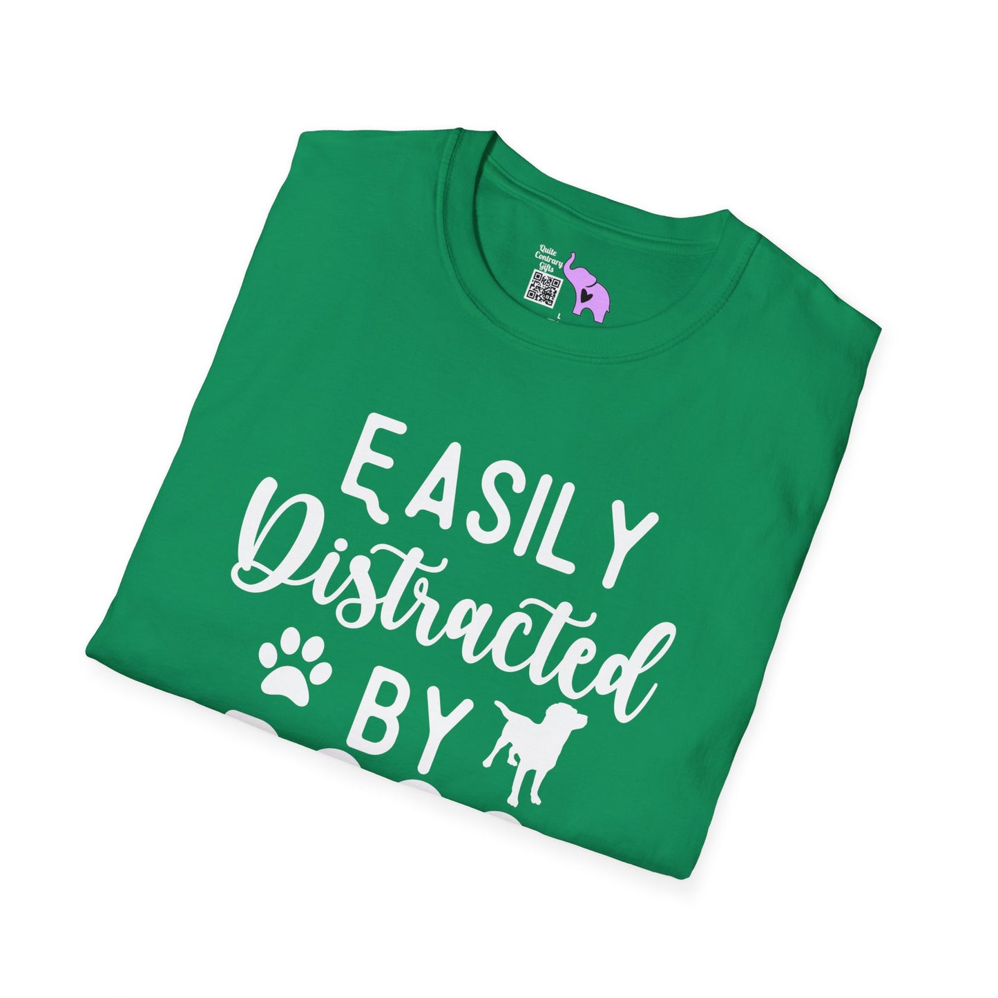 Easily Distracted By Dogs T-shirt