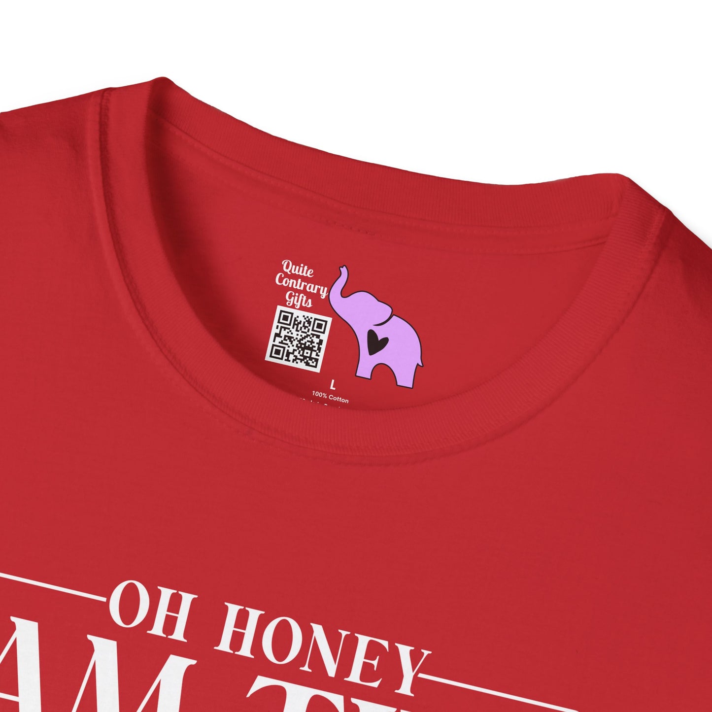 Oh Honey I Am That Mom Adult T-shirt