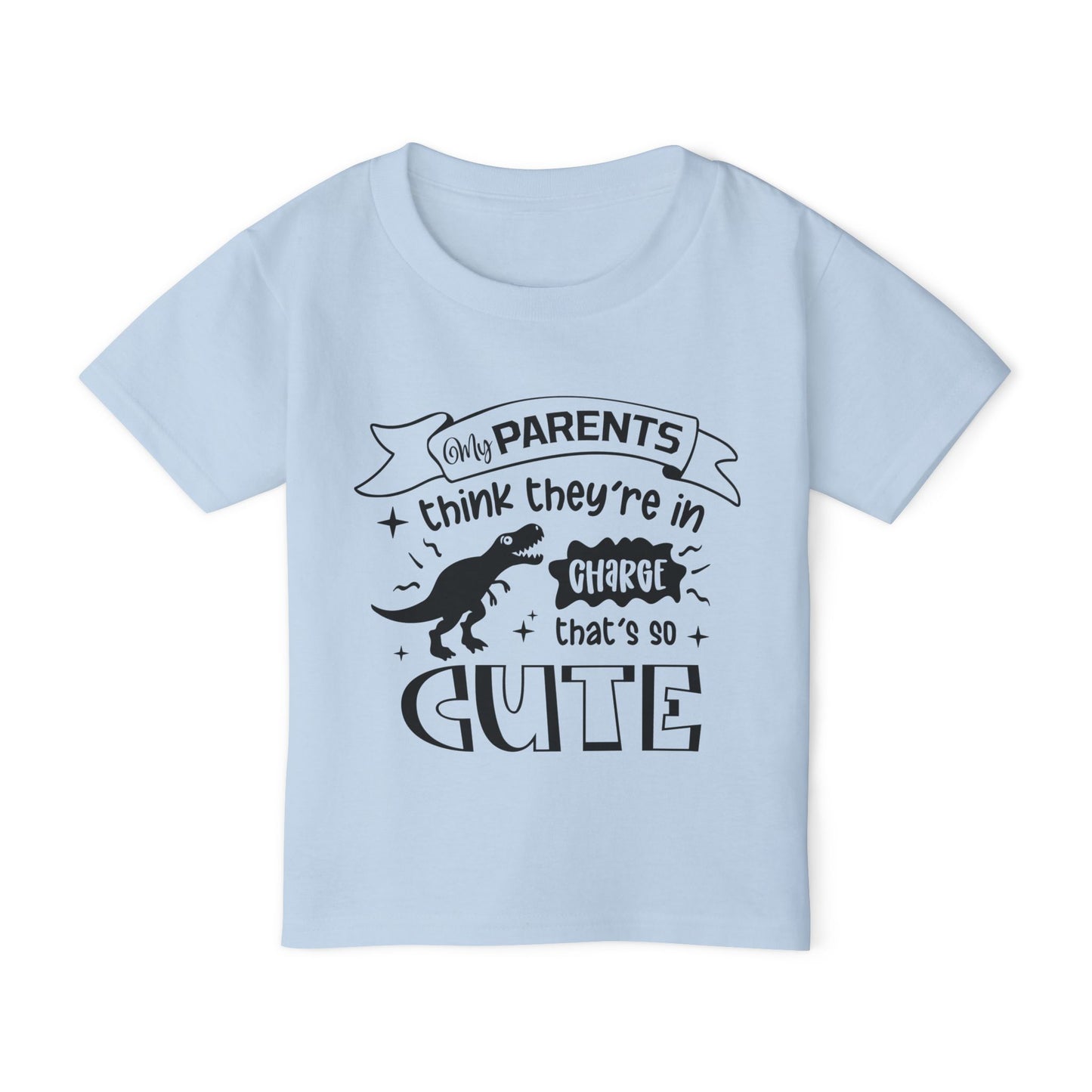 My Parents Think They're In Charge That's So Cute Heavy Cotton™ Toddler T-shirt