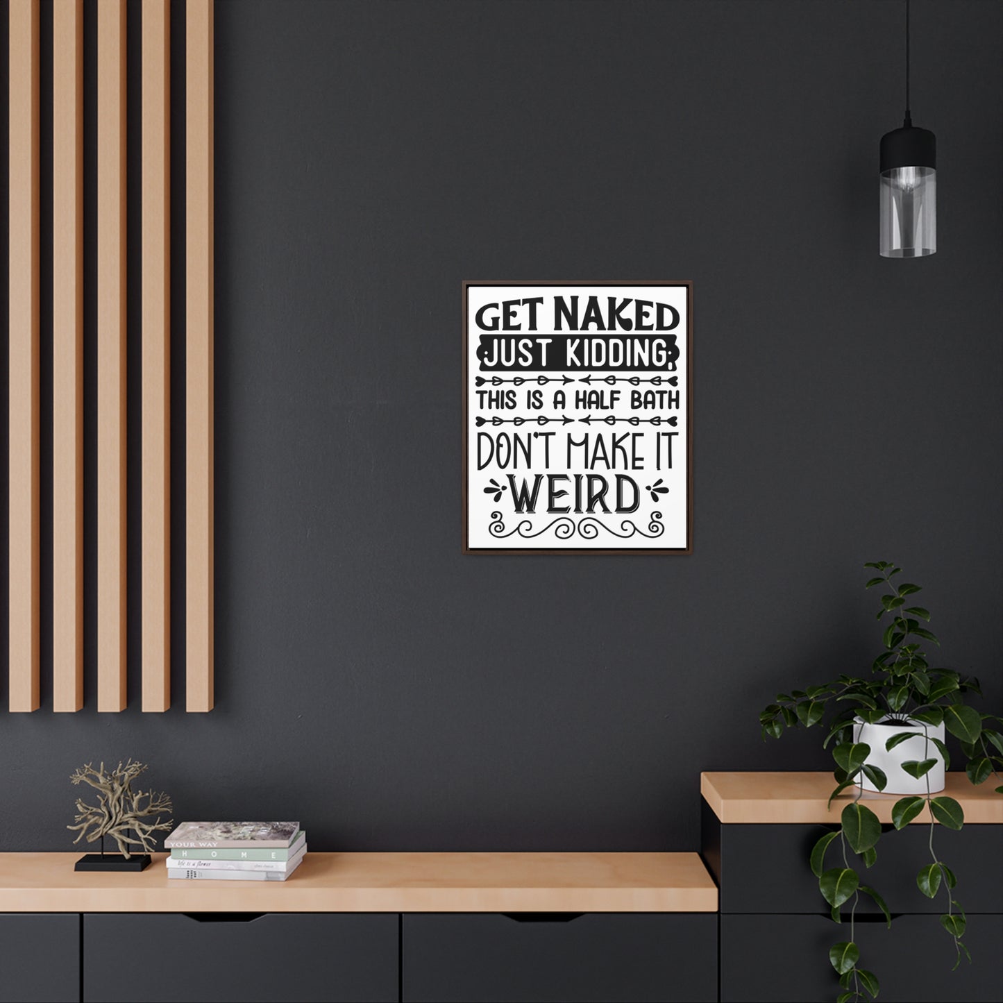 Get Naked Just Kidding Canvas Wraps, Vertical Frame