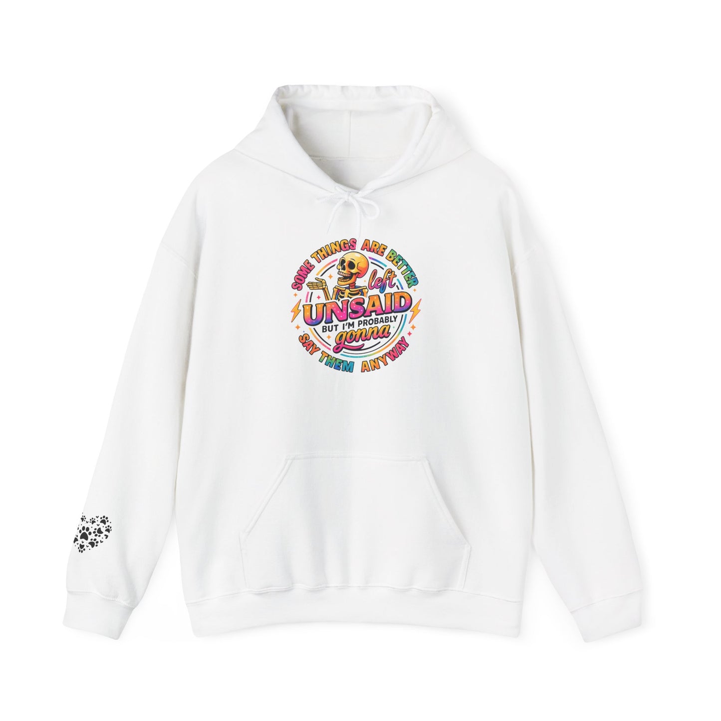 Some Things Are Better Left Unsaid But I'm Probably Gonna Say Them Anyway Adult Heavy Blend™ Hooded Sweatshirt