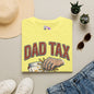 Dad Tax Adult T-shirt