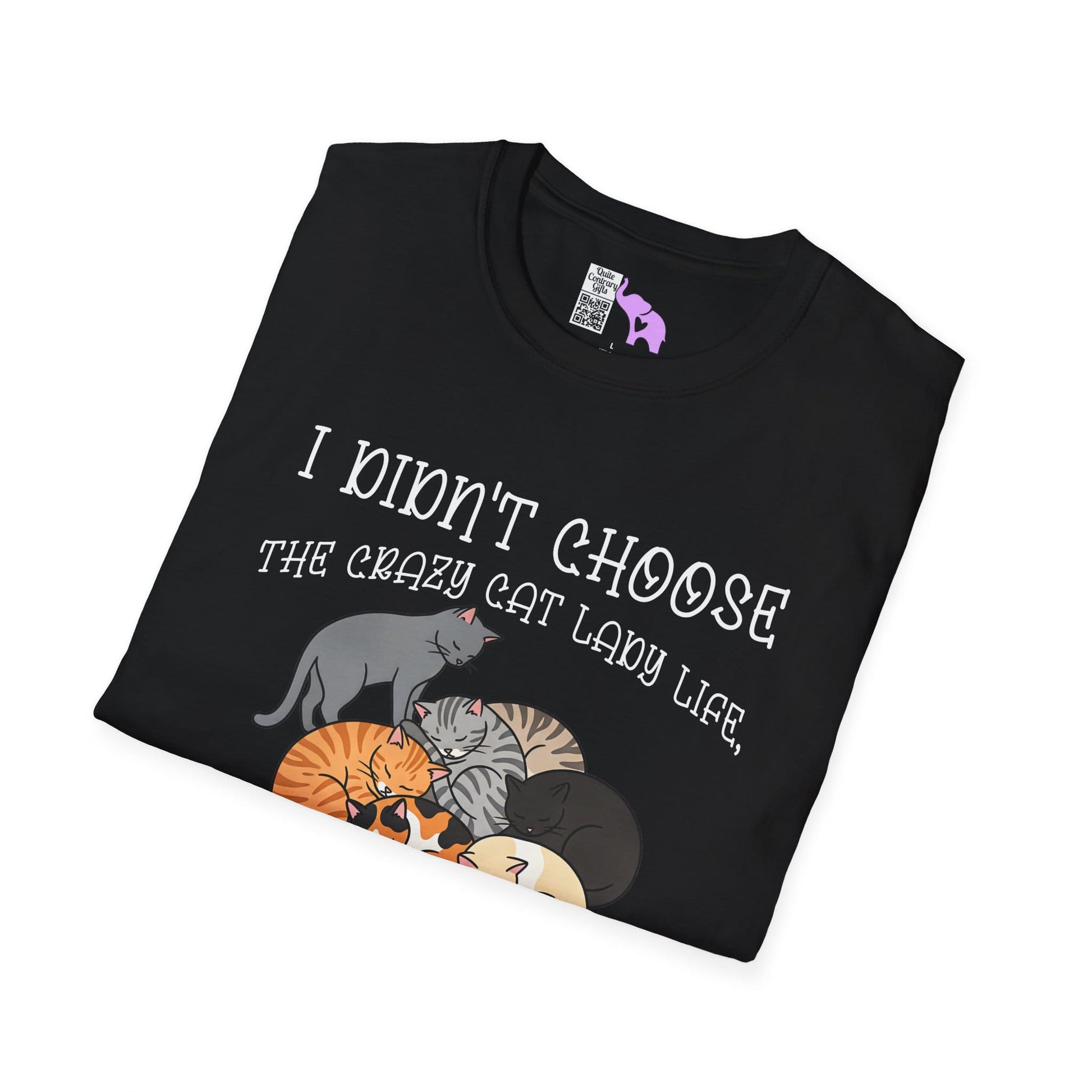 I Didn't Choose The Crazy Cat Lady Life, It Chose Me Adult T-shirt