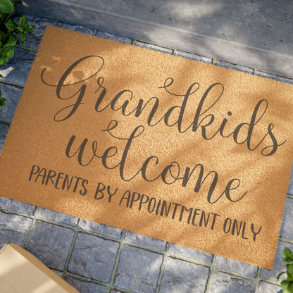 Grandkids Welcome Parent By Appointment Only Coconut Fiber Doormat