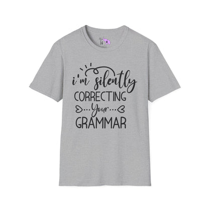 I'm Silently Correcting Your Grammar Adult T-shirt