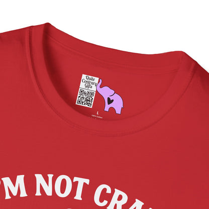 I'm Not Crazy I'm Spicy Adult T-shirt