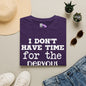 I Don't Have Time For The Nervous Breakdown I Deserve Adult T-shirt