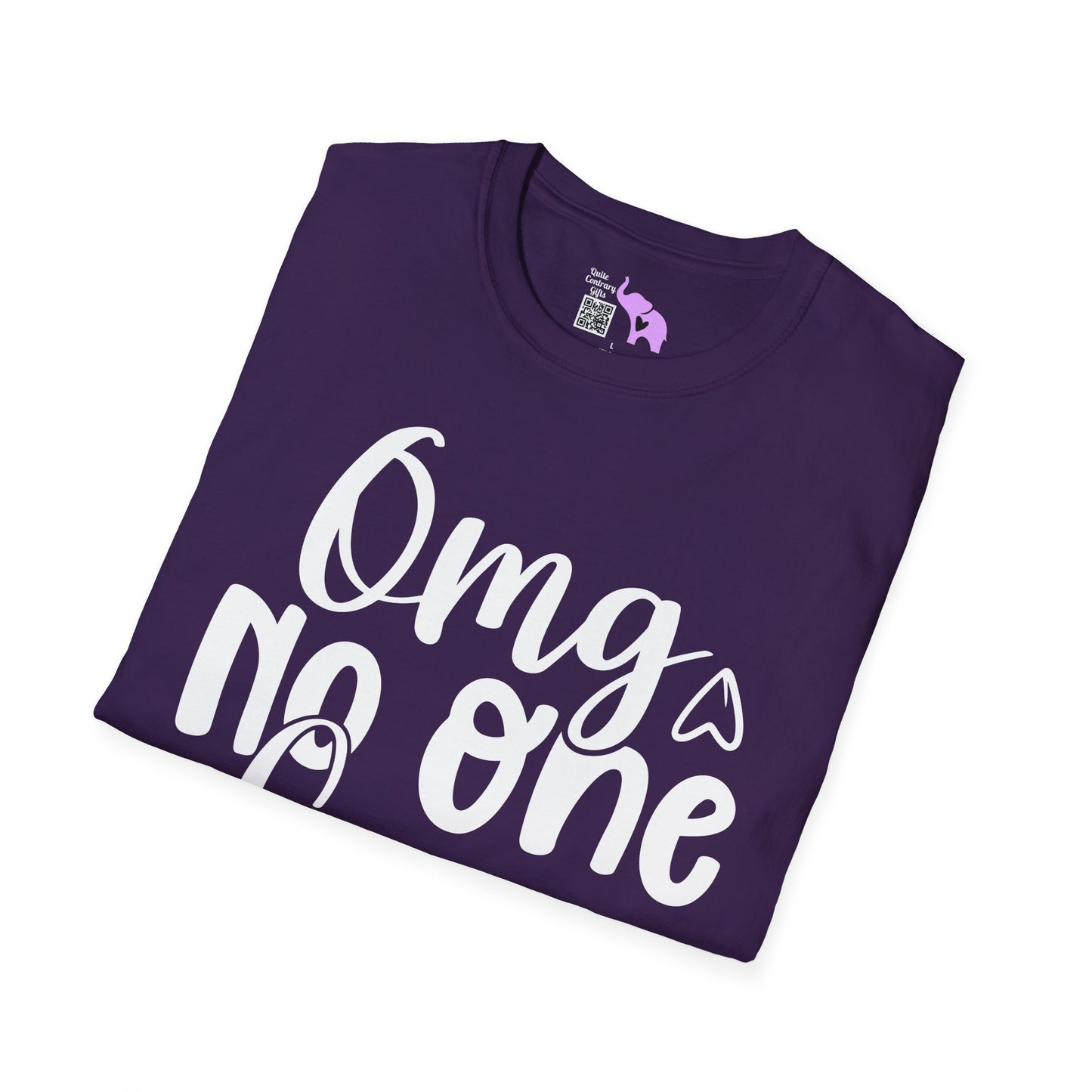 OMG No One Cares Adult T-shirt