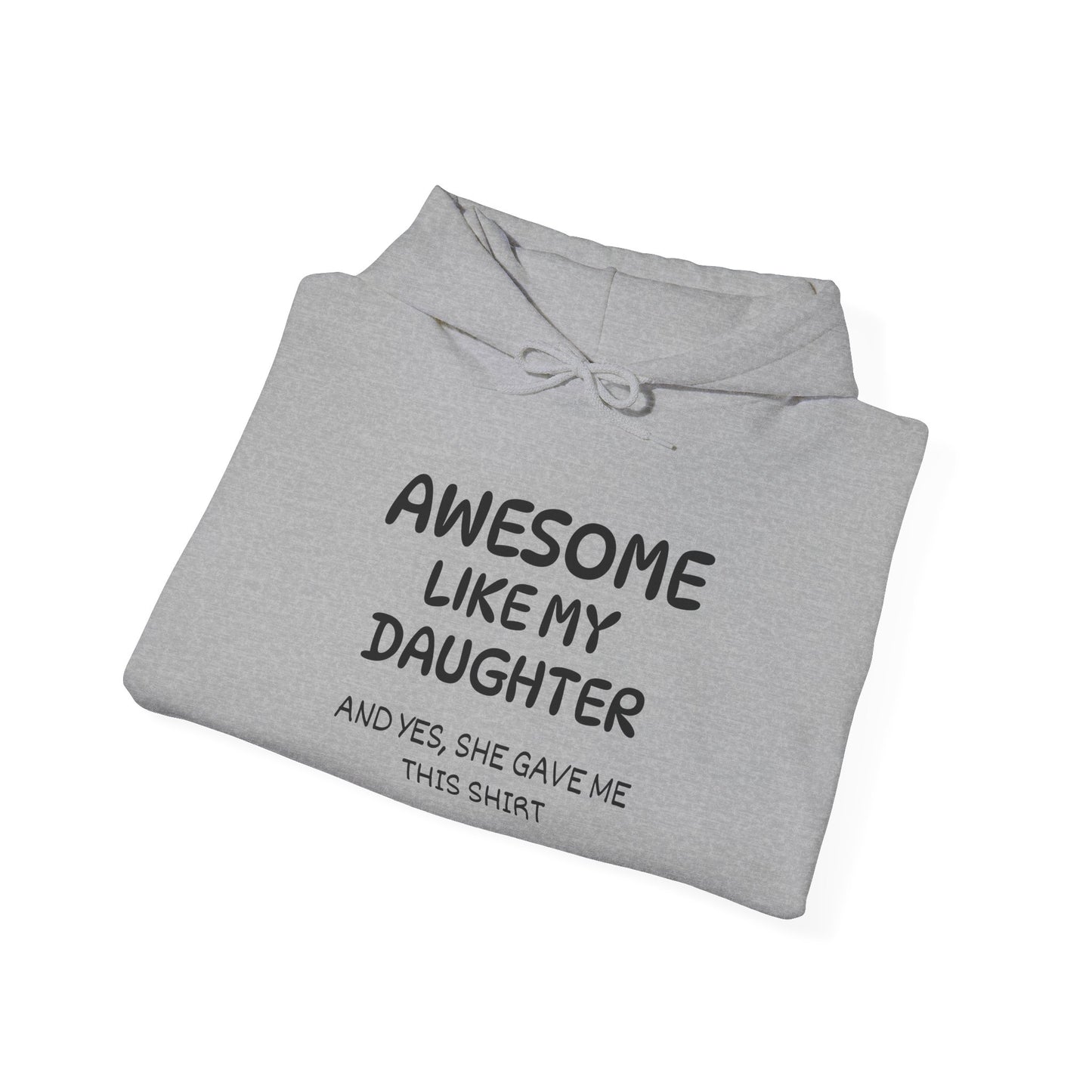 Awesome Like My Daughter Heavy Blend™ Hooded Sweatshirt