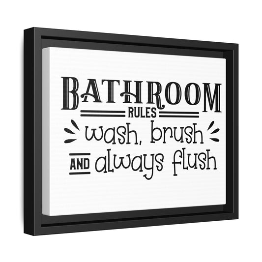 Bathroom Rules Wash Brush & Always Flush Framed Canvas Bathroom Art