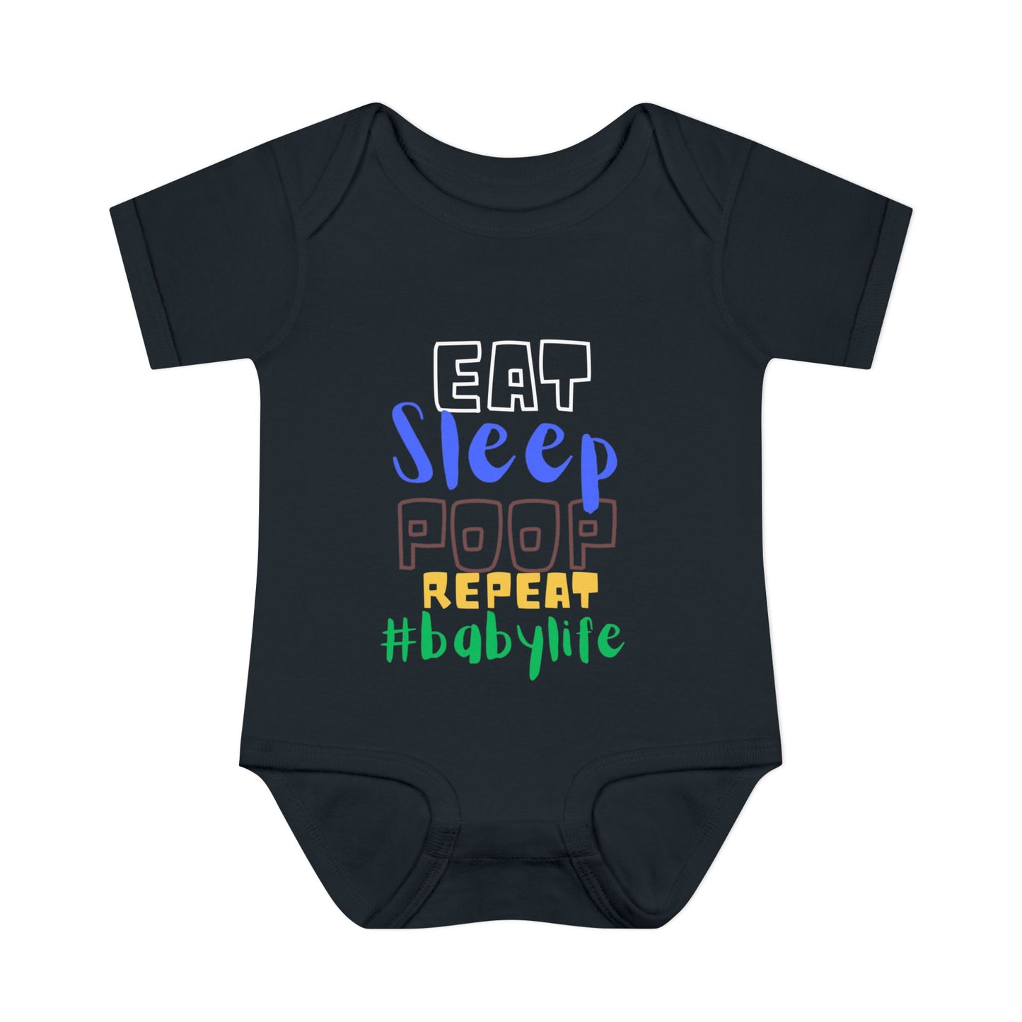 Eat Sleep Poop Repeat #babylife Infant Baby Rib Bodysuit