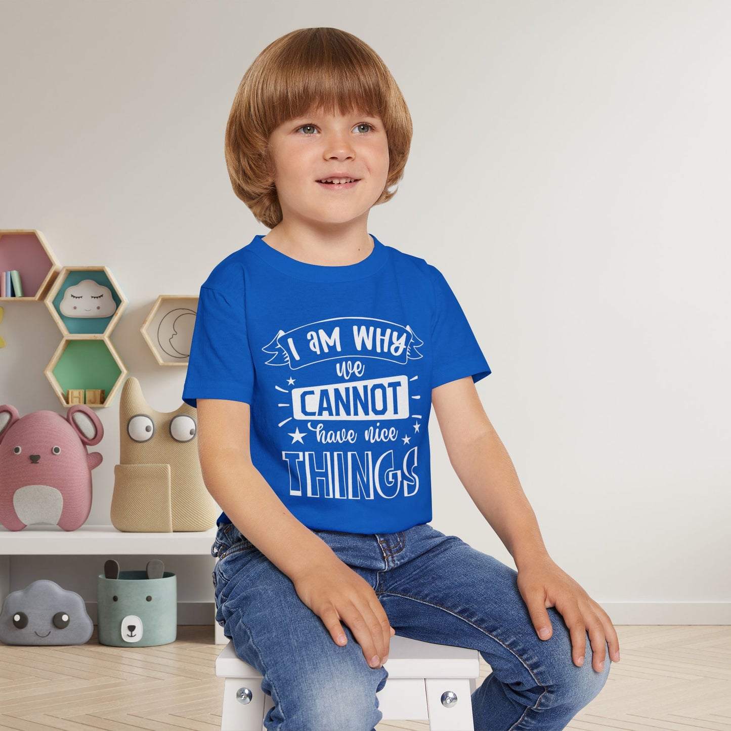 I Am Why We Cannot Have Nice Things Heavy Cotton™ Toddler T-shirt