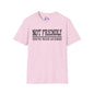 Not Friendly You've Been Warned Adult T-shirt