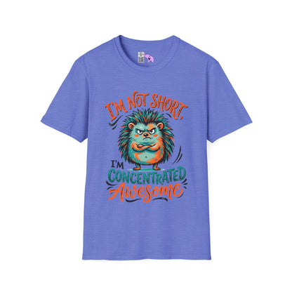 ""I'm Not Short I'm Concentrated Awesome Adult T-shirt