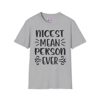Nicest Mean Person Ever Adult T-shirt