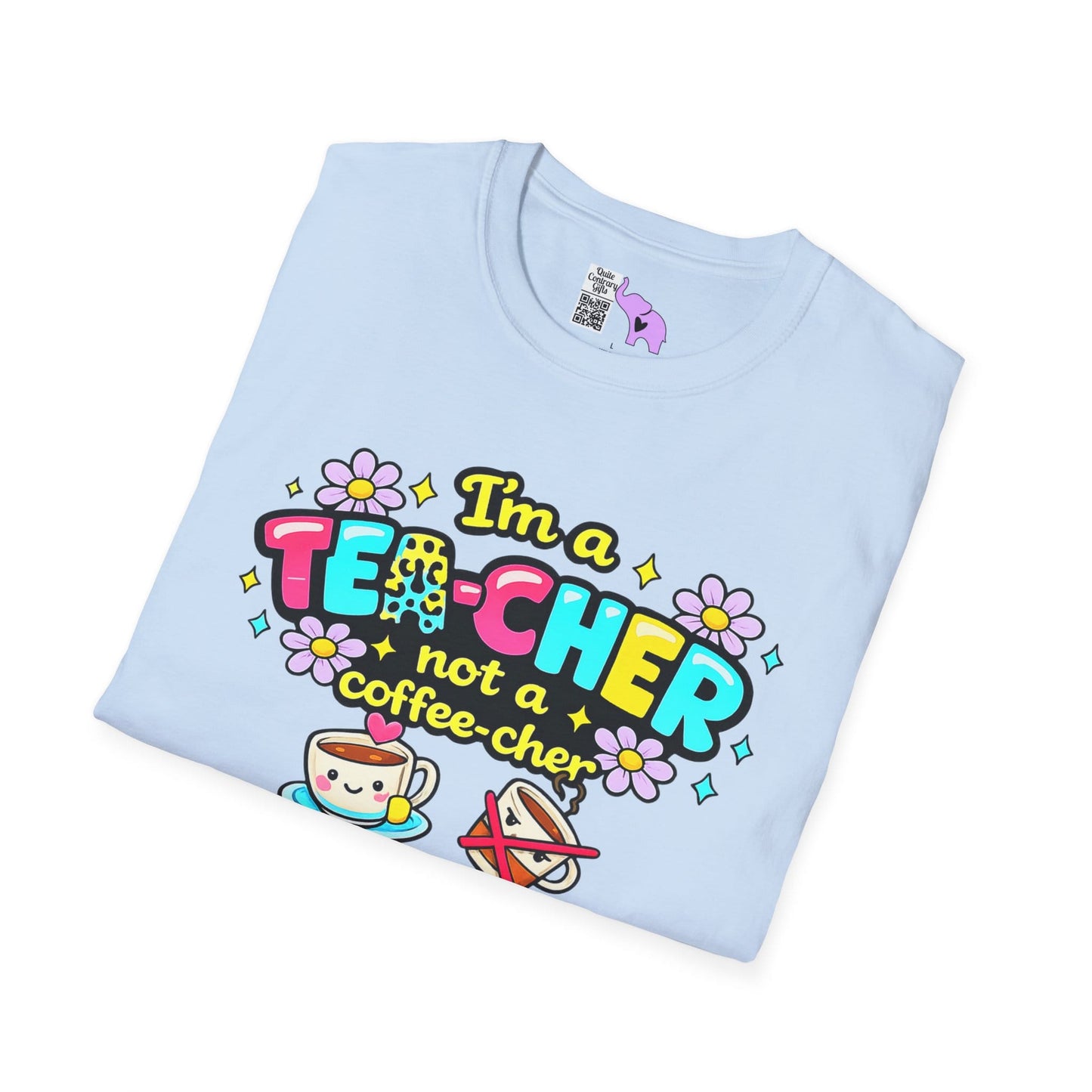 I'm A Tea-cher Not A Coffee-cher Adult T-shirt