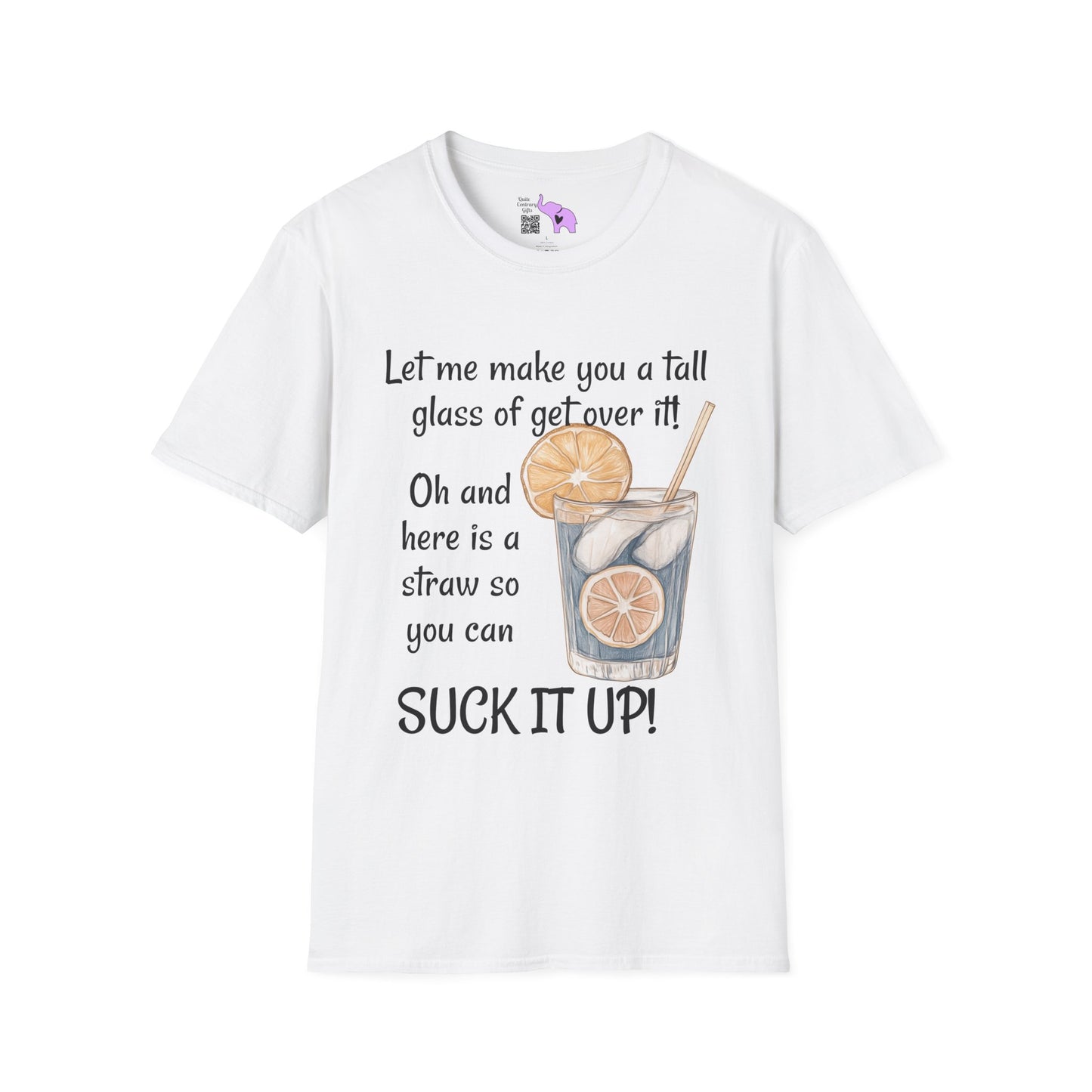 Let Me Make You A Tall Glass of Get Over It... Adult T-shirt