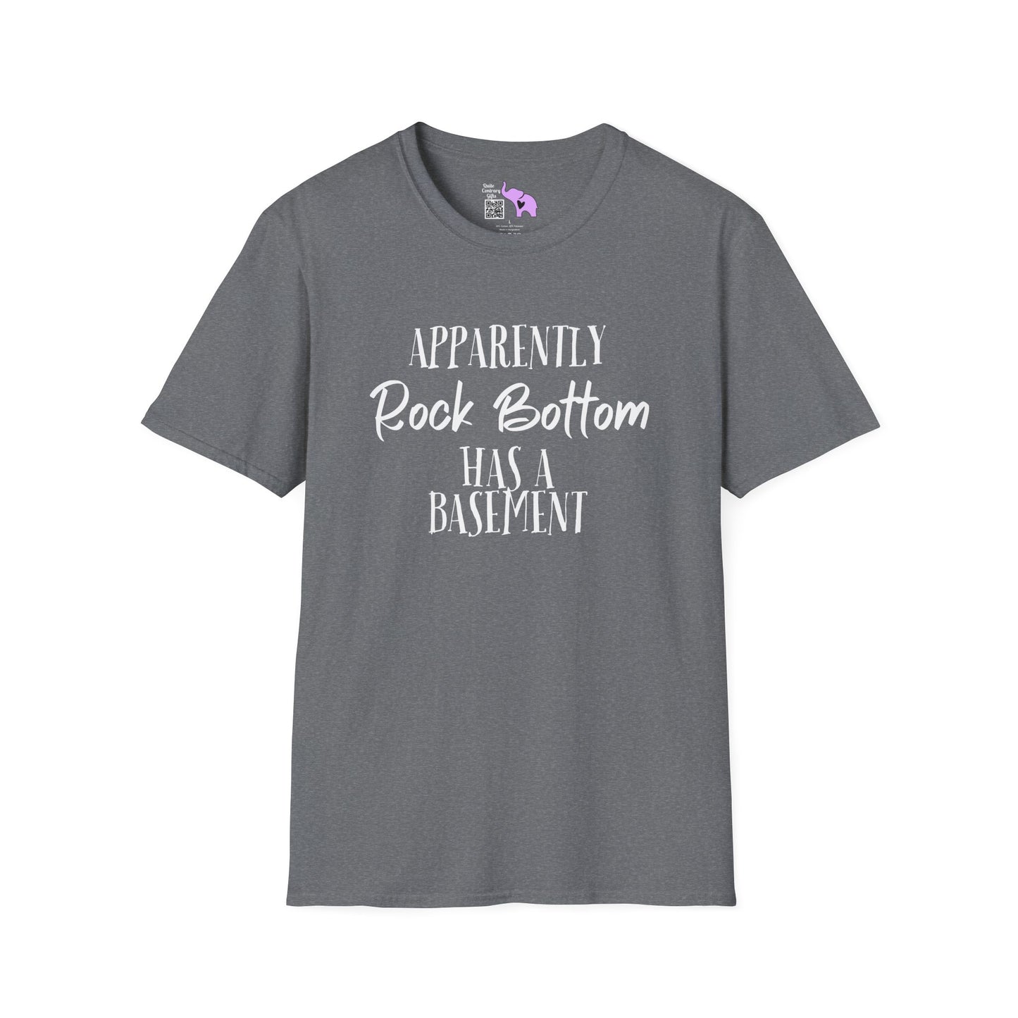Apparently Rock Bottom Has A Basement Adult T-shirt