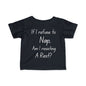 ""If I Refuse To Nap Am I Resisting A Rest? Infant Soft T-Shirt