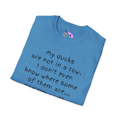 My Ducks Are Not In a Row Adult T-shirt