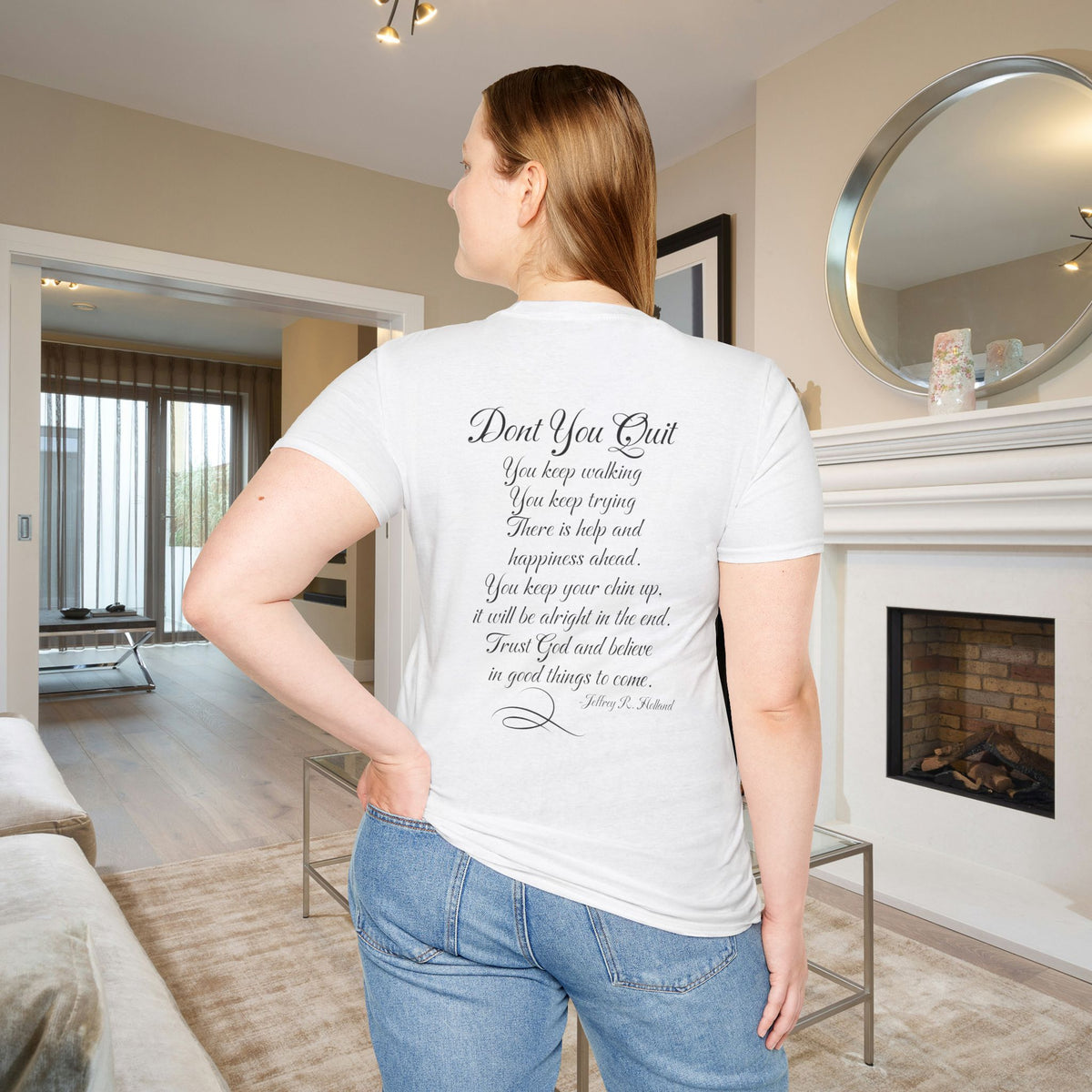 Don't You Quit! quote by Jeffrey R. Holland Adult T-shirt