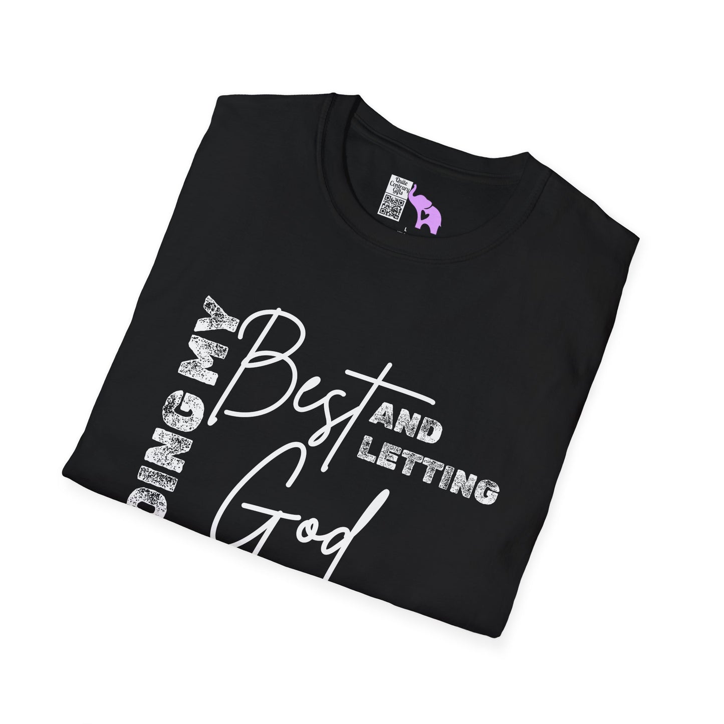 Doing My Best and Letting God Do The Rest Adult T-shirt