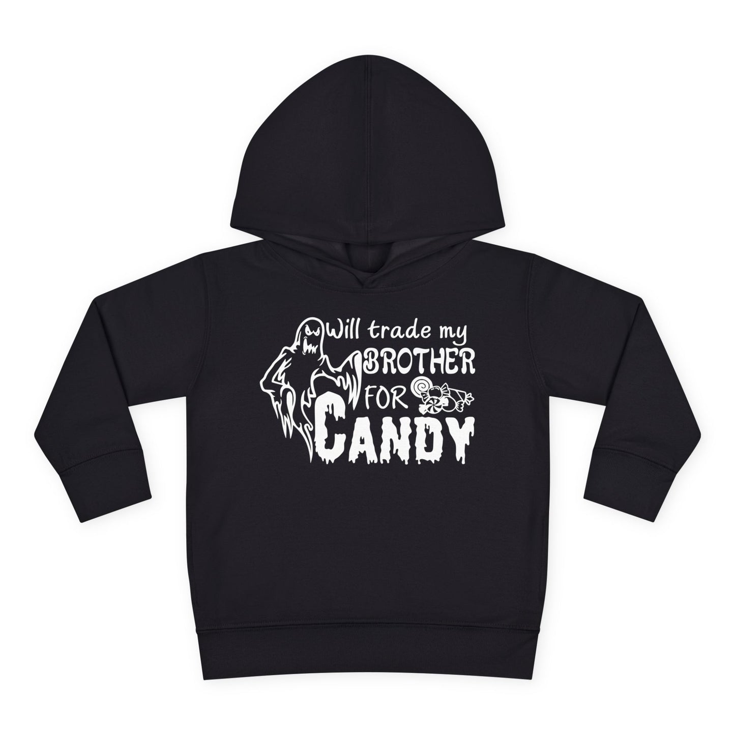Will Trade My Brother For Candy Toddler Hoodie