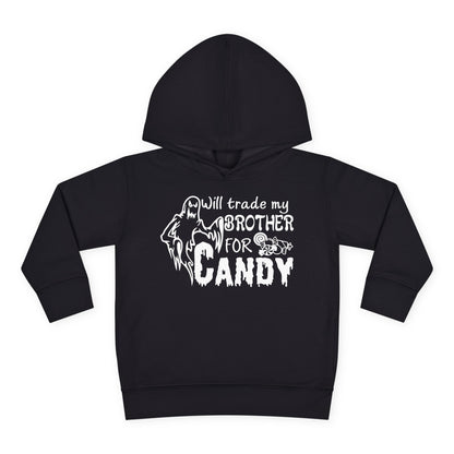 Will Trade My Brother For Candy Toddler Hoodie