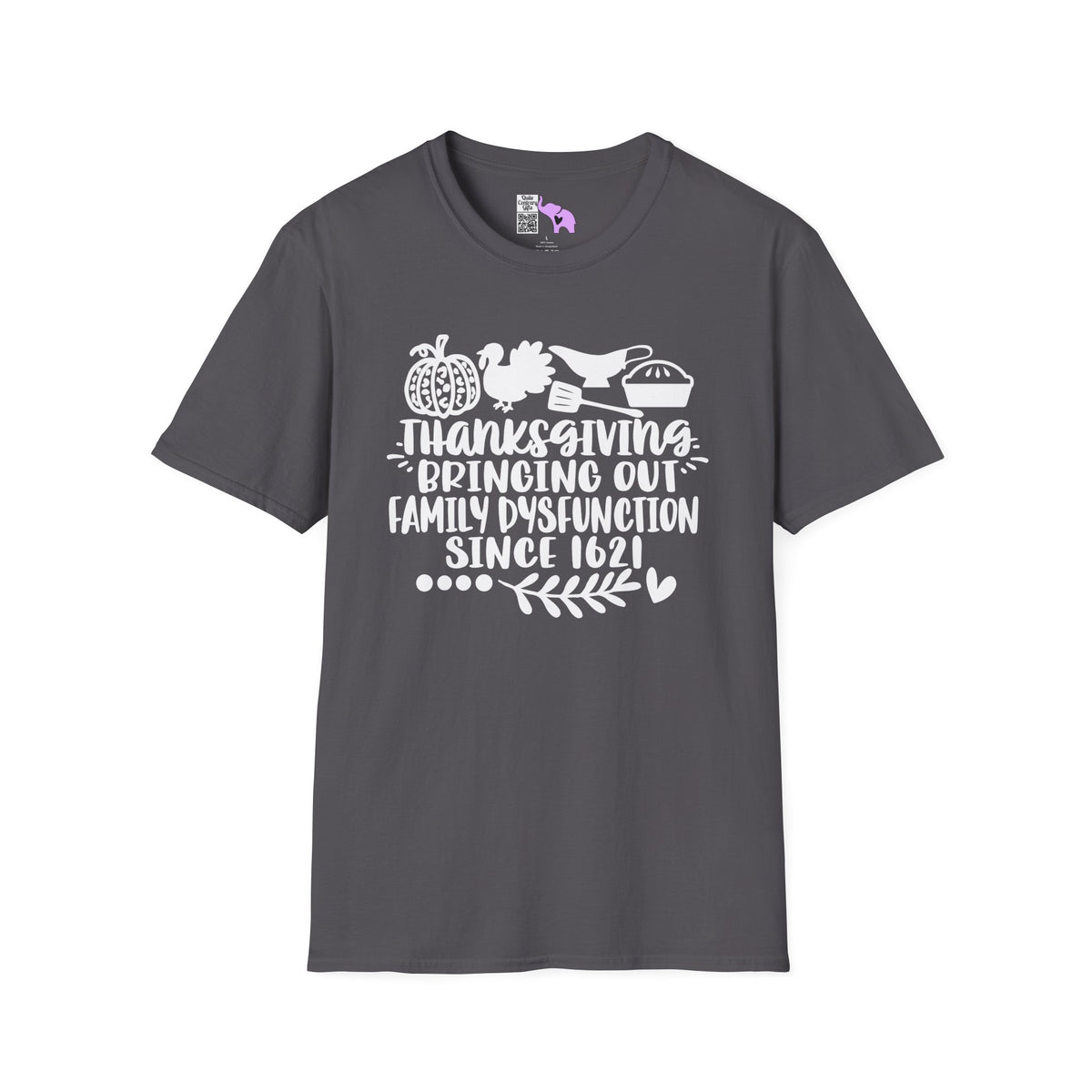 Thanksgiving Bringing Out Family Dysfunction Since 1671 Adult T-shirt