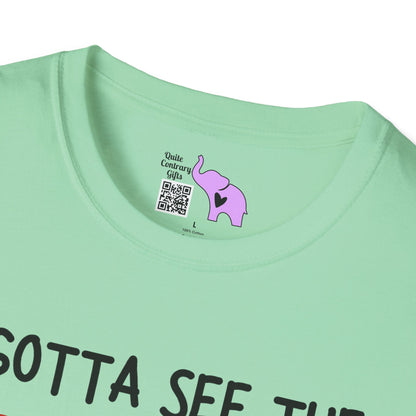 I Gotta See the Candy First Before I Get In The Van; I'm Not Stupid T-shirt