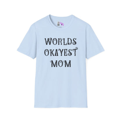 Worlds Okayest Mom Adult T-shirt