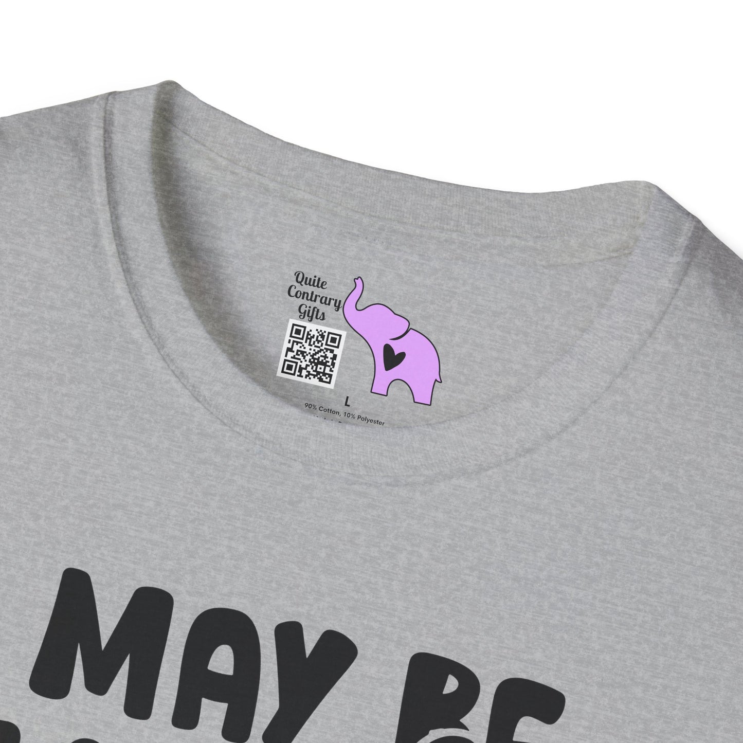 I May Be Wrong But I Doubt It Adult T-shirt