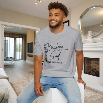 Doing My Best and Letting God Do The Rest Adult T-shirt