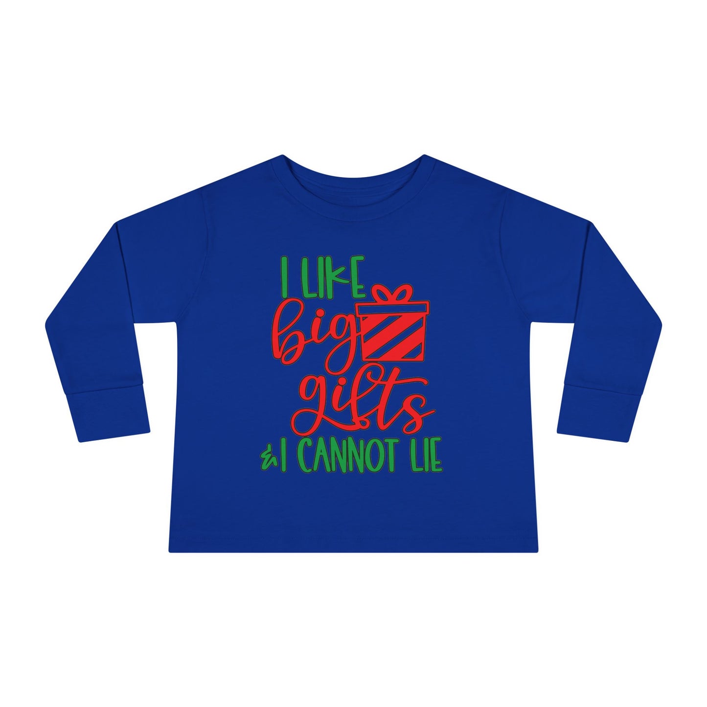 I Like Big Gifts & I Cannot Lie Toddler Long Sleeve Tee