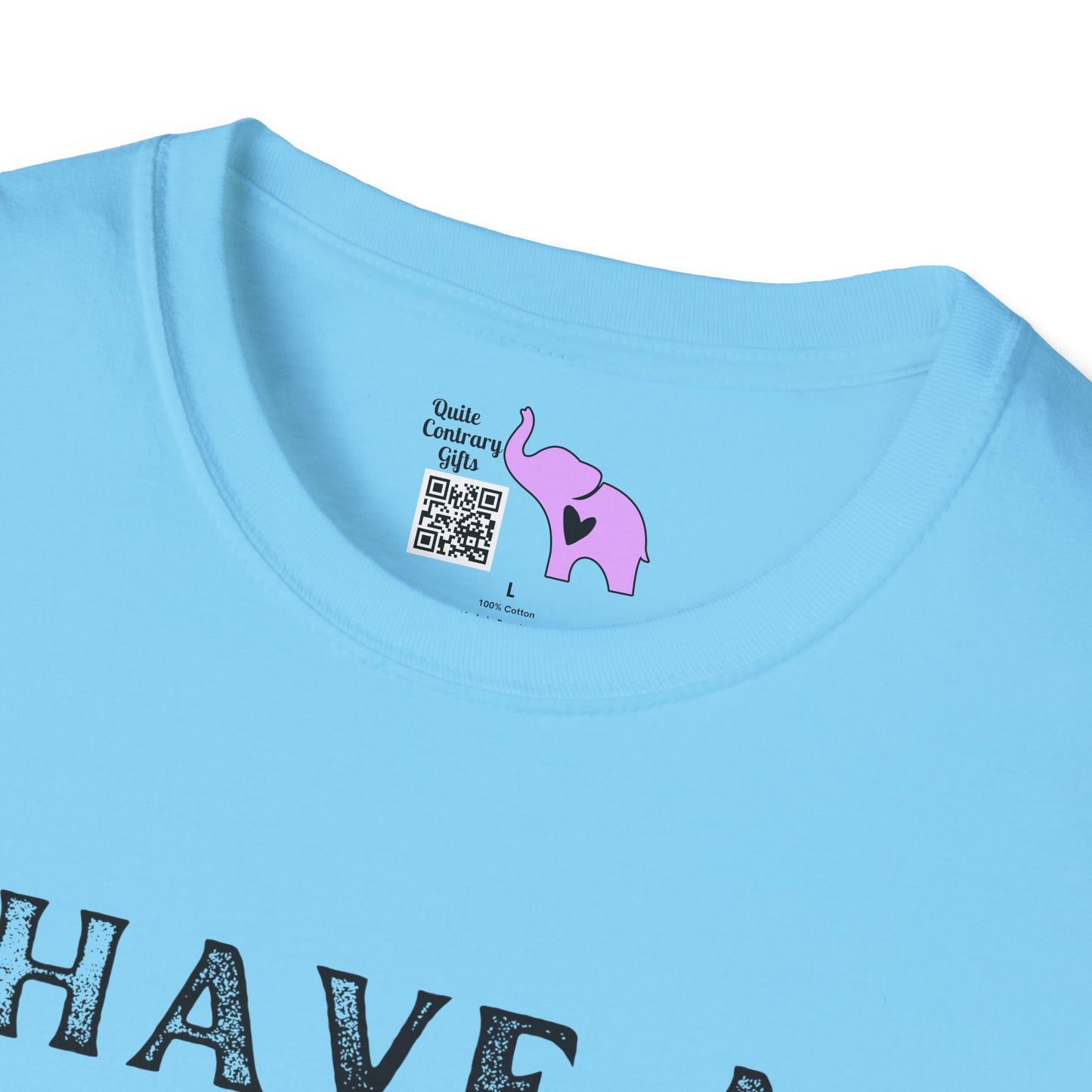 Have A Super Freaking Awesome Day Adult T-shirt