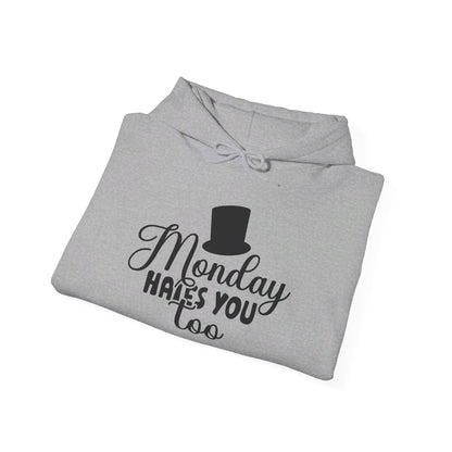 Monday Hates You Too Heavy Blend™ Hooded Sweatshirt