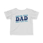 Cooler Than Dad (Don't Tell Him) Infant Soft T-Shirt