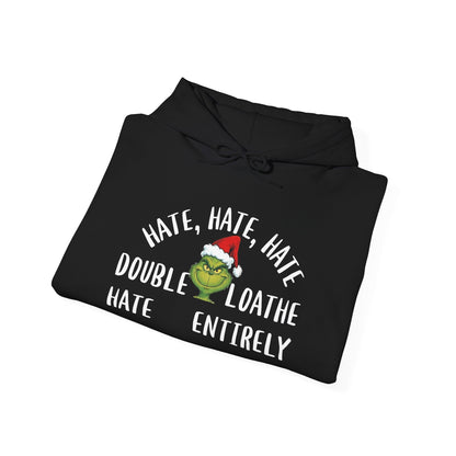 Hate, Hate, Hate, Double Hate, Loathe Entirely Adult Heavy Blend™ Hooded Sweatshirt