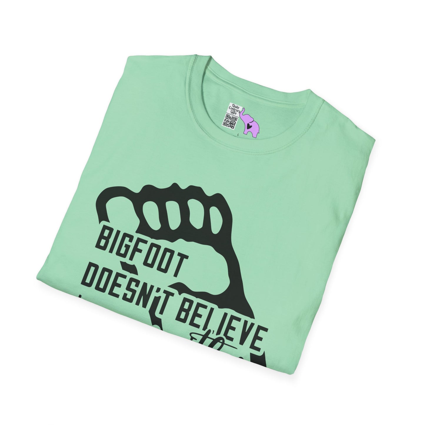 Bigfoot Doesn't Believe In You Either Adult T-shirt