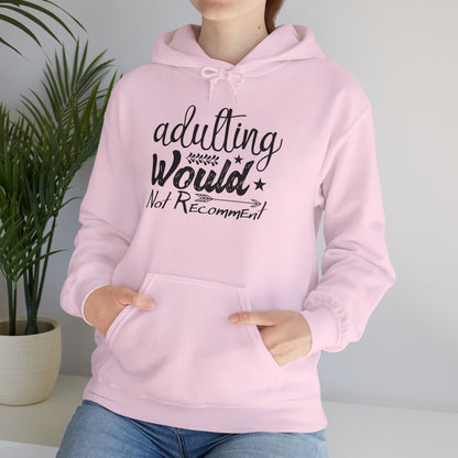 Adulting Would Not Recommend Heavy Blend™ Hooded Sweatshirt