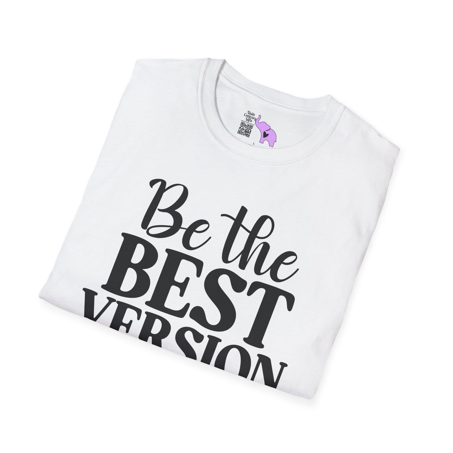 Be The Best Version of You Adult T-shirt