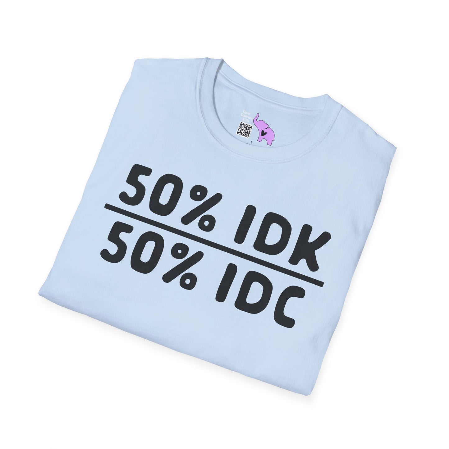 50% IDK 50% IDC Adult T-shirt